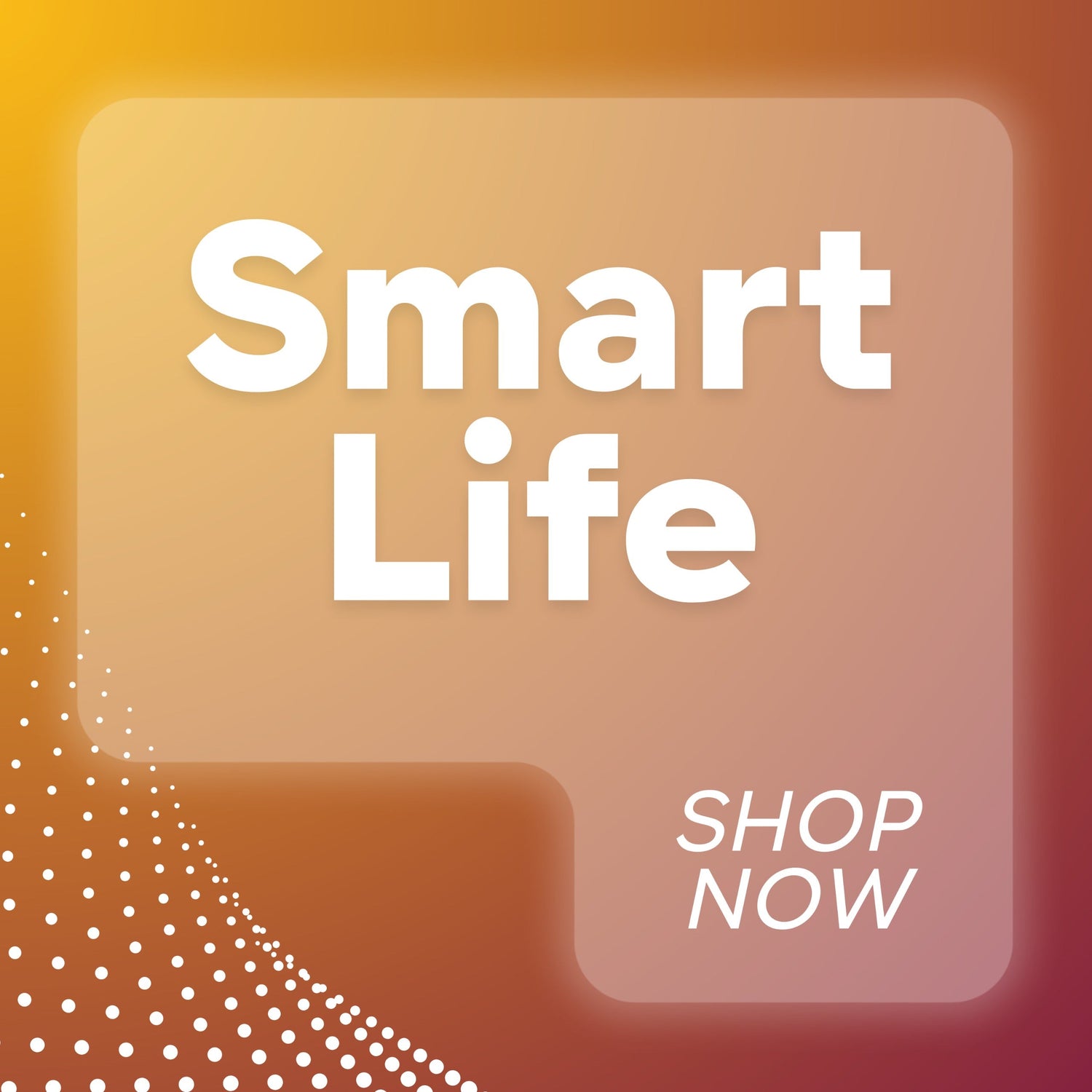 Smart Life