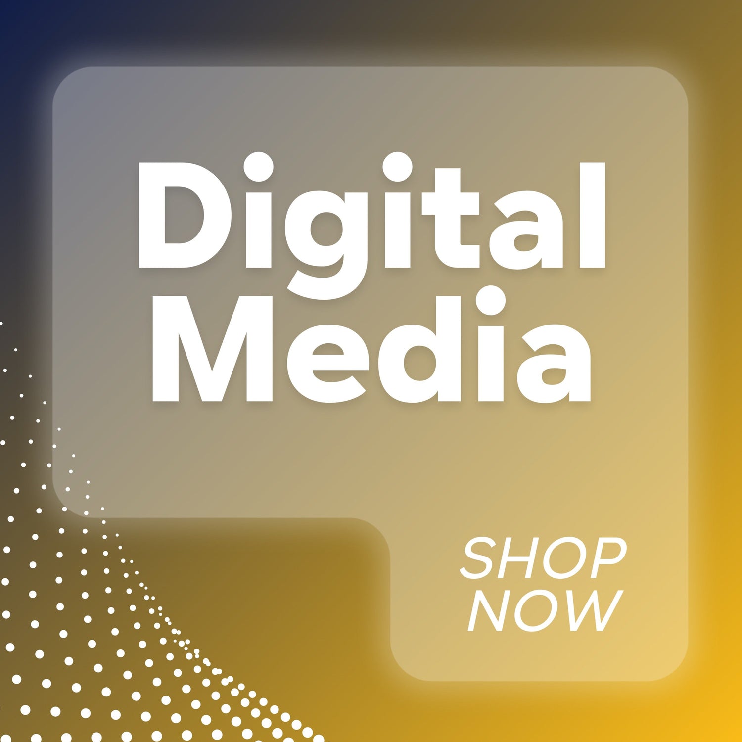 Digital Media