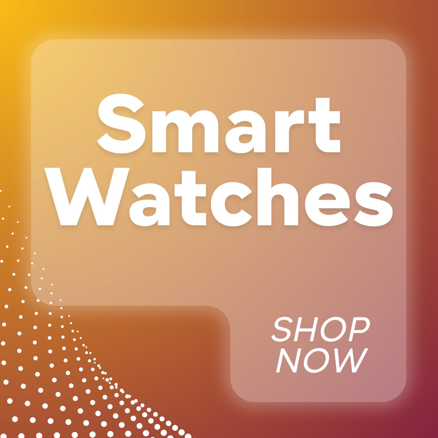 Smart Watches